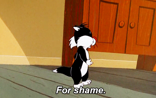 Shame!